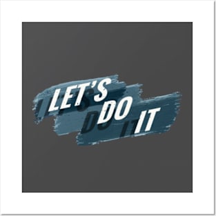 Let's Do It Motivational Quotes Posters and Art